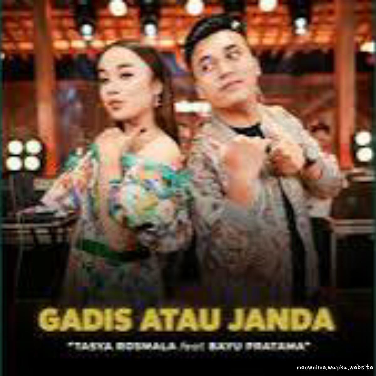 Tasya Rosmala Ft Bayu Pratama - Gadis Atau Janda Ft Bayu Pratama
